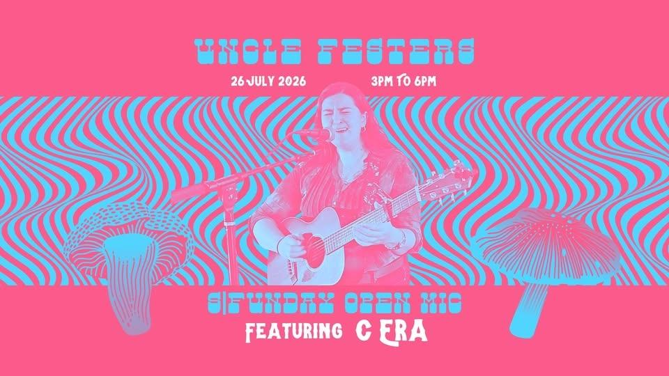 C Era | Uncle Festers S/Funday Open Mic