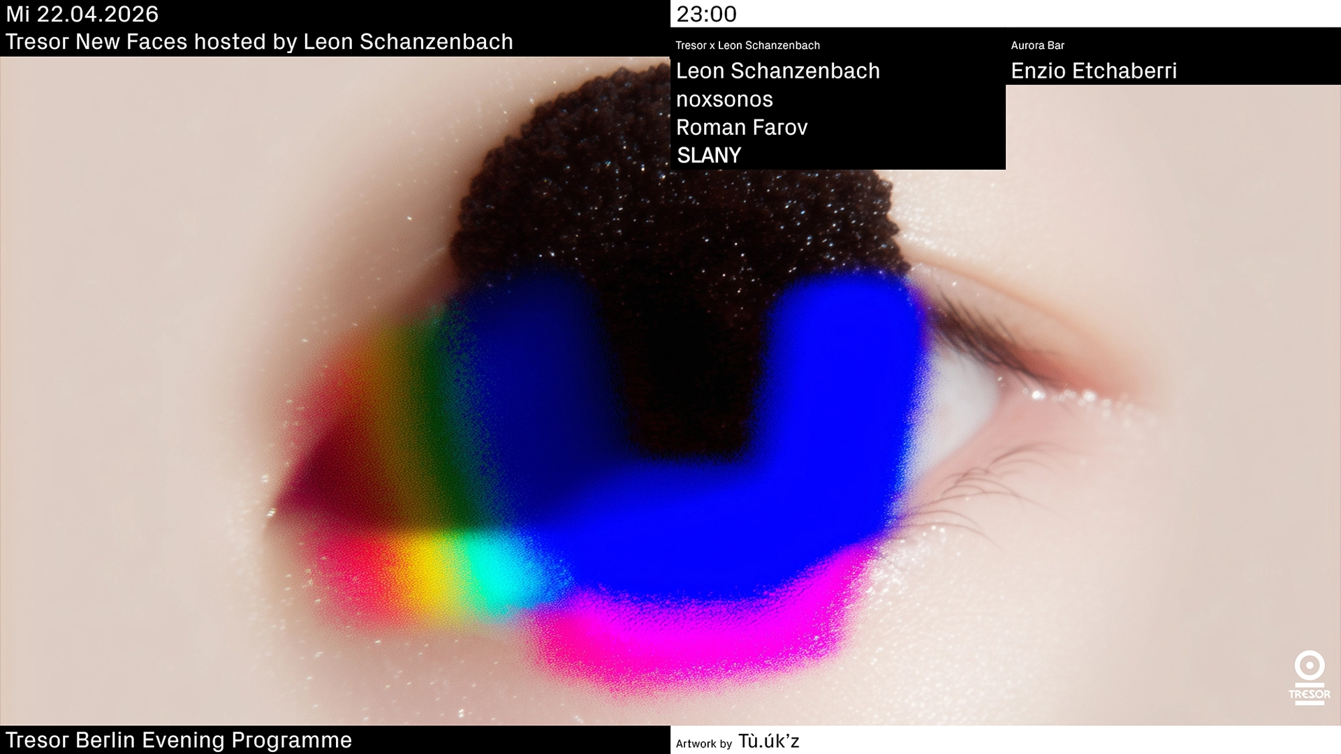 Tresor New Faces hosted by LEON SCHANZENBACH