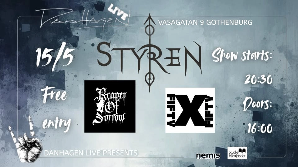DANHAGEN LIVE PRESENTERAR LIVE PÅ SCEN, STYREN, REAPER OF SORROW, FITYXFIFTY