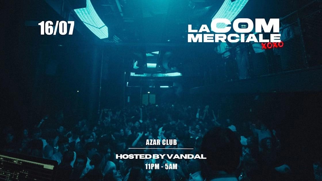 50 Tickets Only: La Commerciale - Jeudi 16 Juillet - Azar