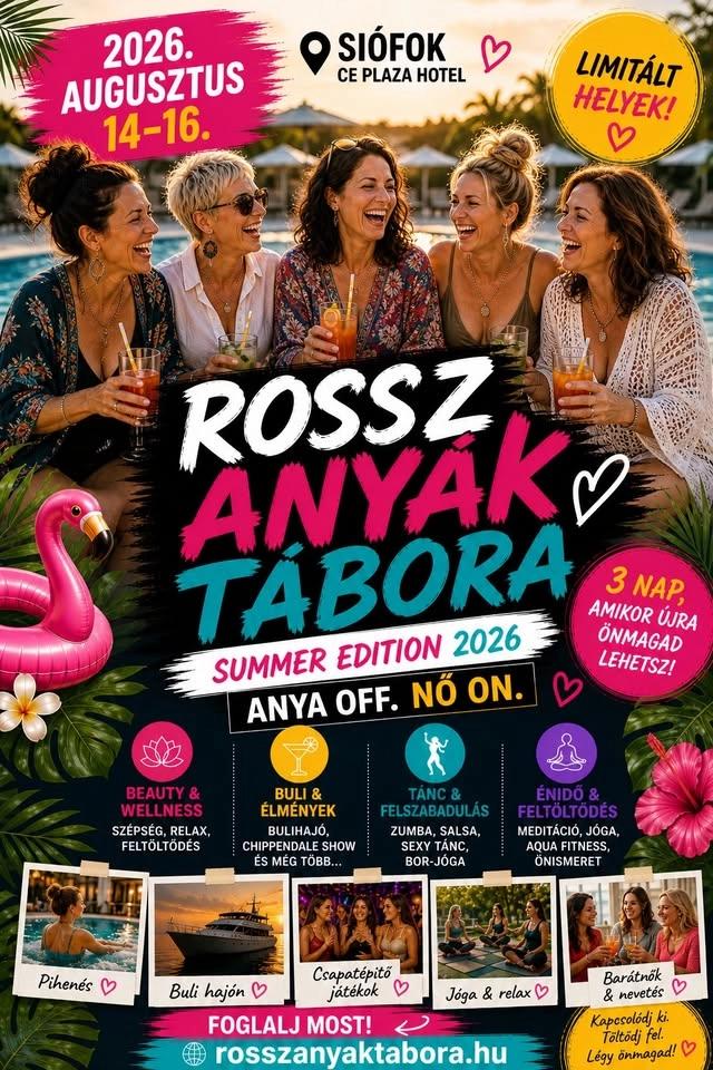 Rossz Anyák Tábora Summer Edition (Augusztus)