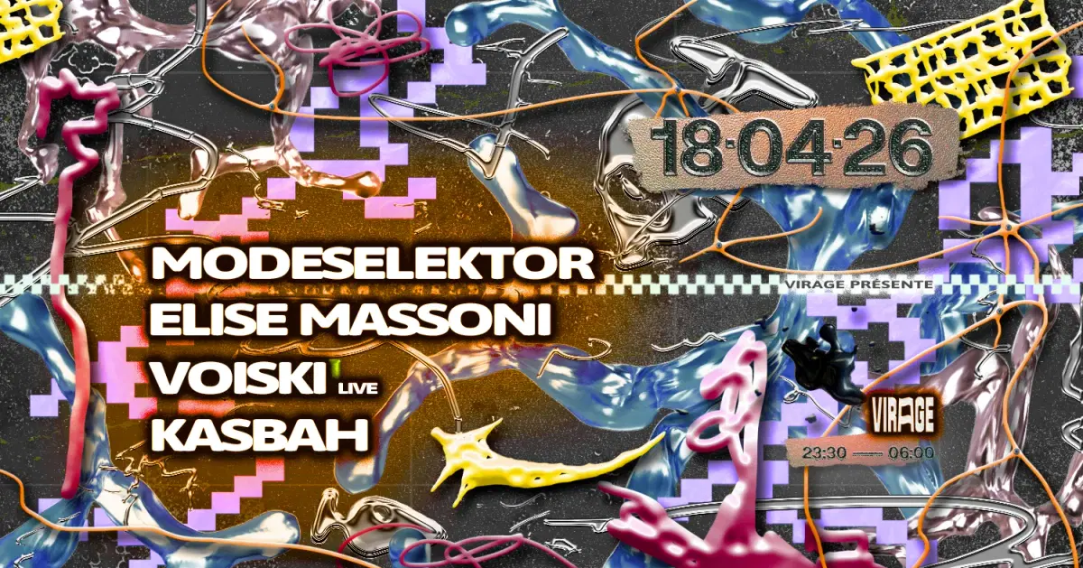 Virage PRÉSENTE: Modeselektor, Elise Massoni, Voiski (live), KasbaH