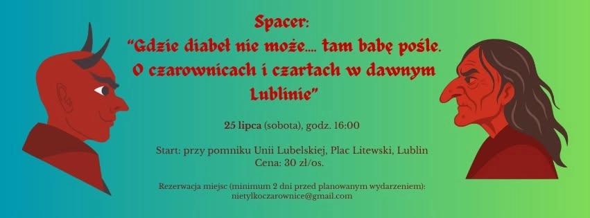 Spacer "Gdzie diabeł nie może… tam babę pośle. O czarownicach i czartach w dawnym Lublinie"