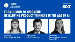From Junior to Judgment: Developing Product Thinkers in the Age of AI