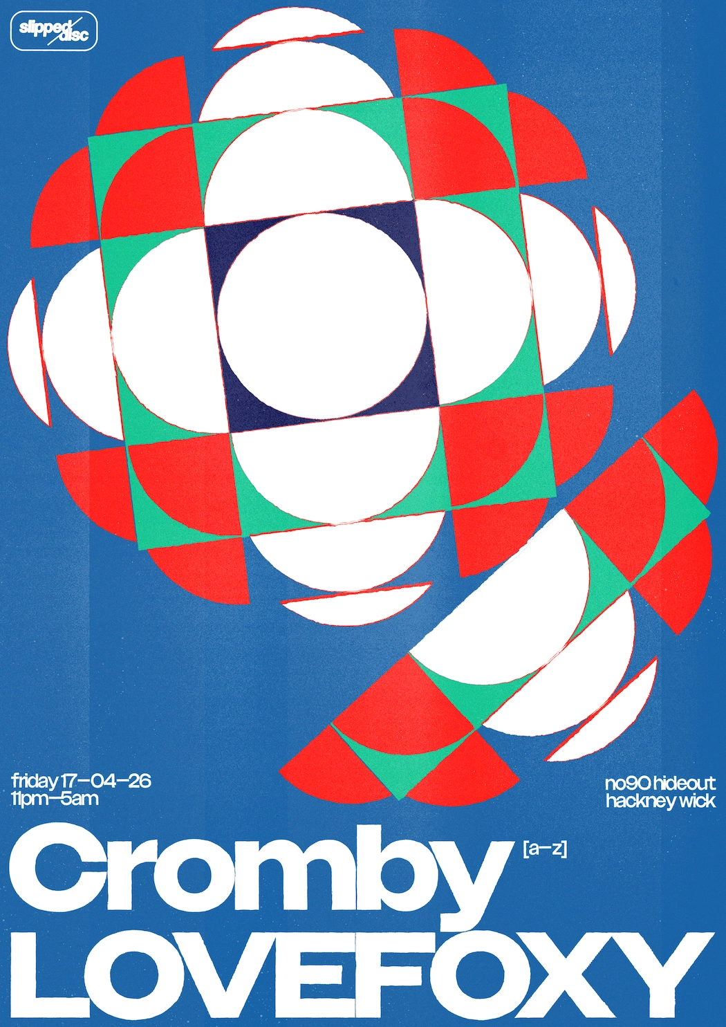 Slipped Disc ✧ Cromby, LOVEFOXY + more