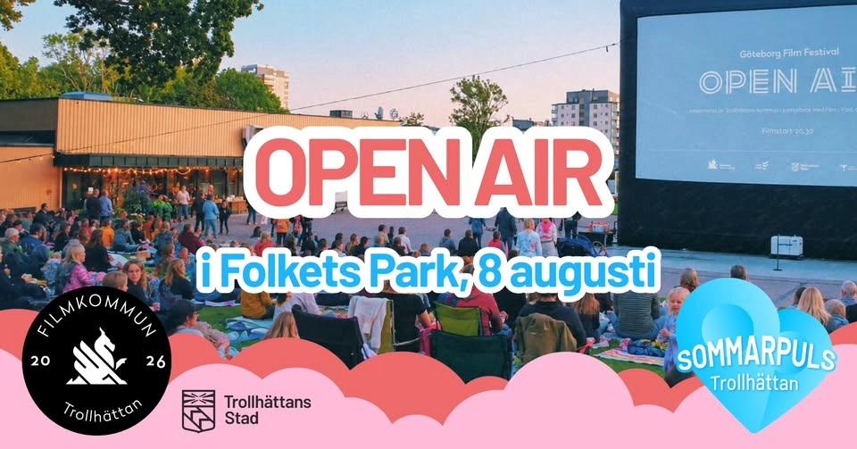 Open Air i Folkets Park - Film under bar himmel!