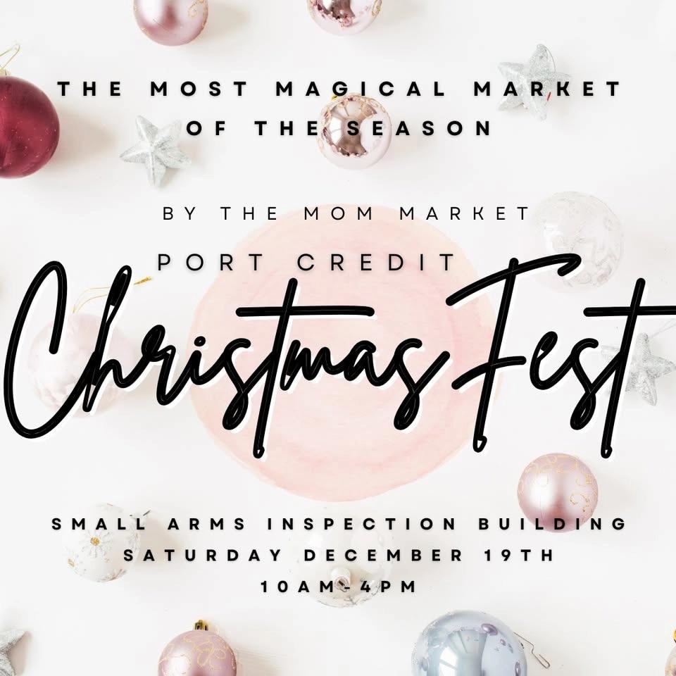 🎄✨ PORT CREDIT CHRISTMAS FEST ✨🎄