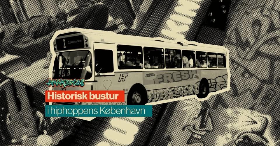 Historisk bustur i hiphoppens København