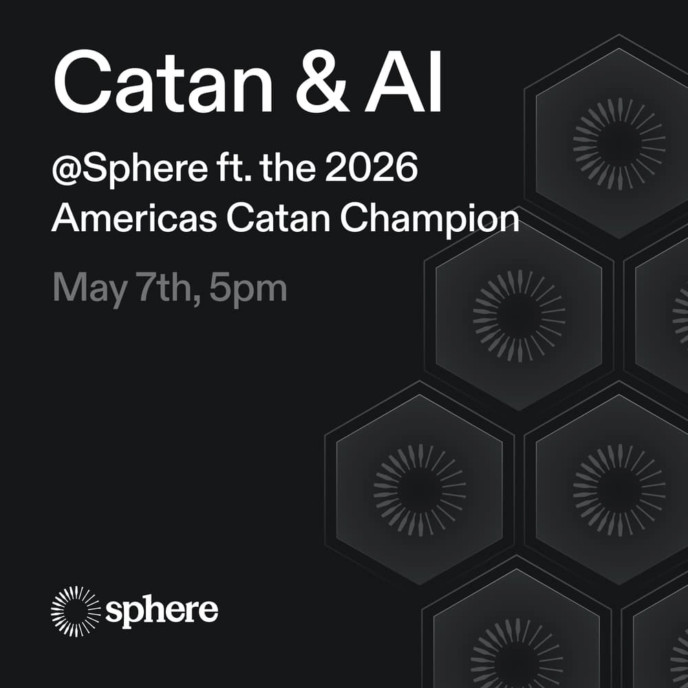 Catan & AI @ Sphere ft. the 2026 Americas Catan Champion