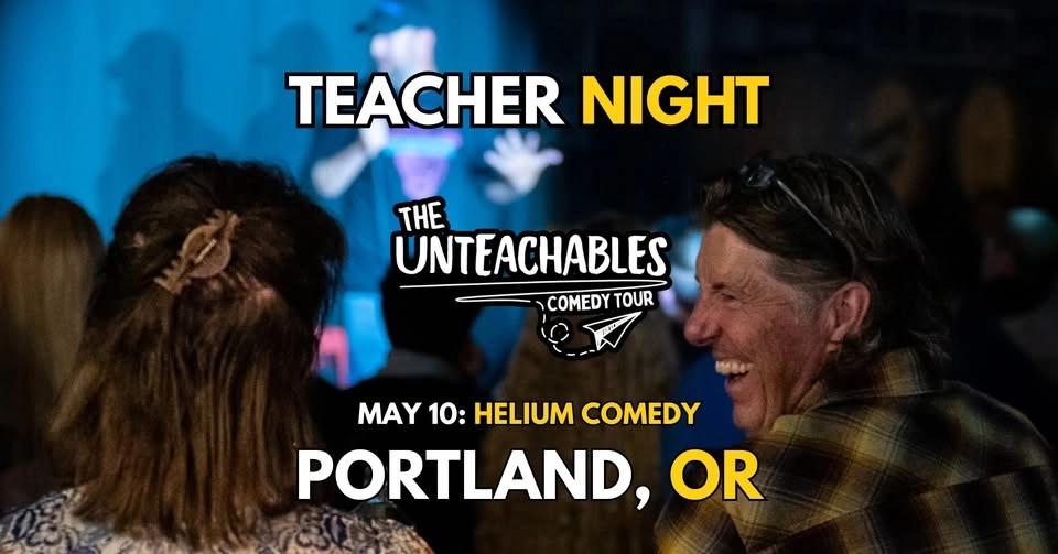 Teacher Comedy Night! - Portland, OR - The Unteachables Live w/ Miss Redacted