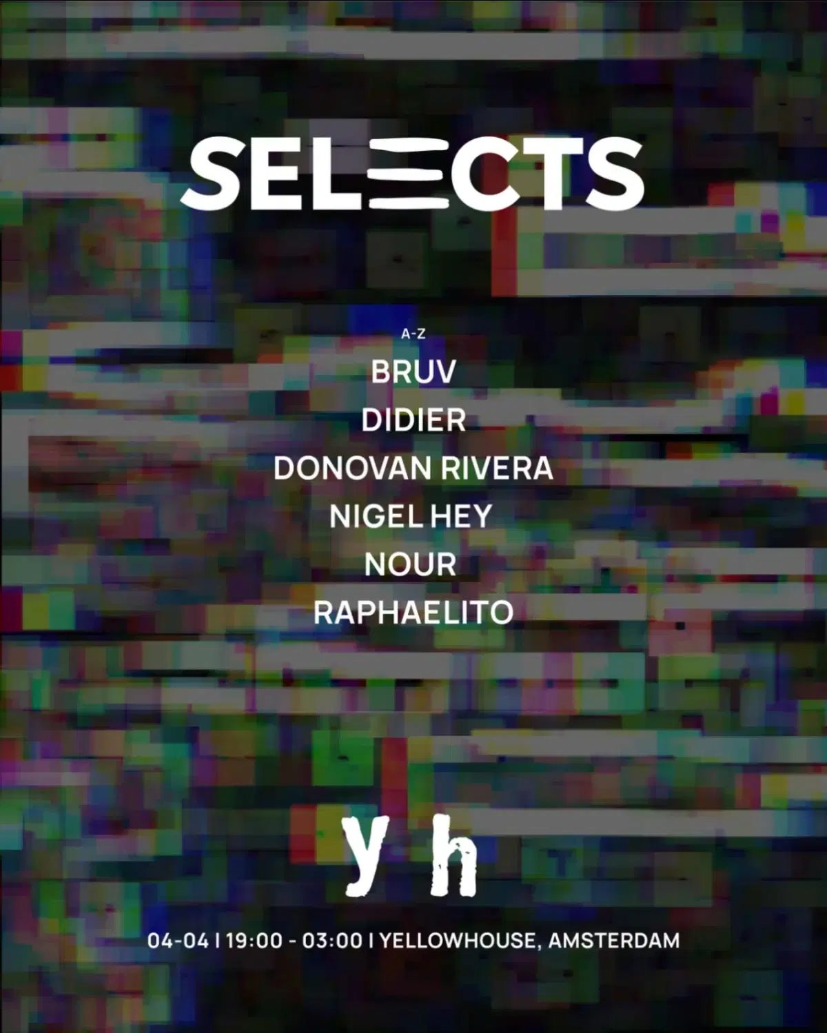 Selects with Raphaelito, Didier, BRUV, Nigel Hey, Nour, Donovan Rivera