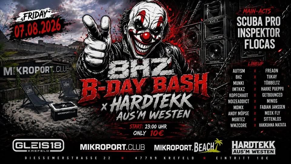 Hardtekk aus'm Westen 8Hz B-Day Bash // w. Scuba Pro, Inspektor & Flocas