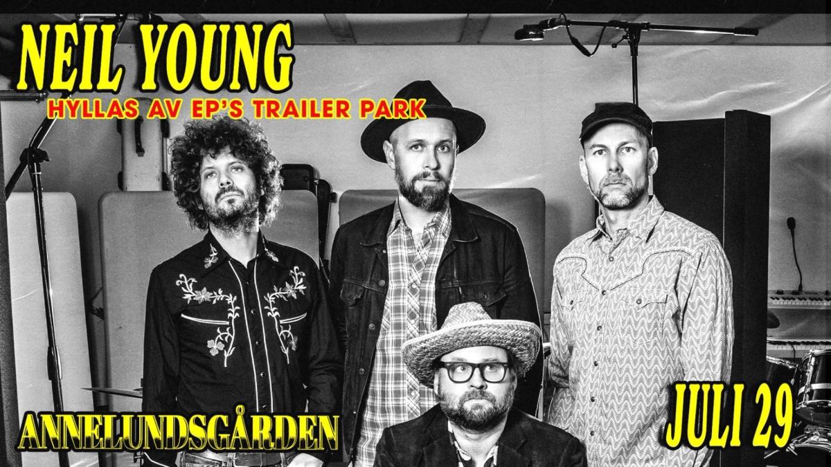 Neil Young Tribute by EP's Trailer Park | Annelundsgården