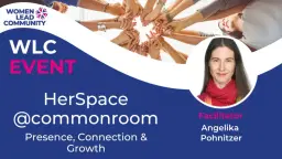 HerSpace @ Commonroom â Presence, Connection & Growth