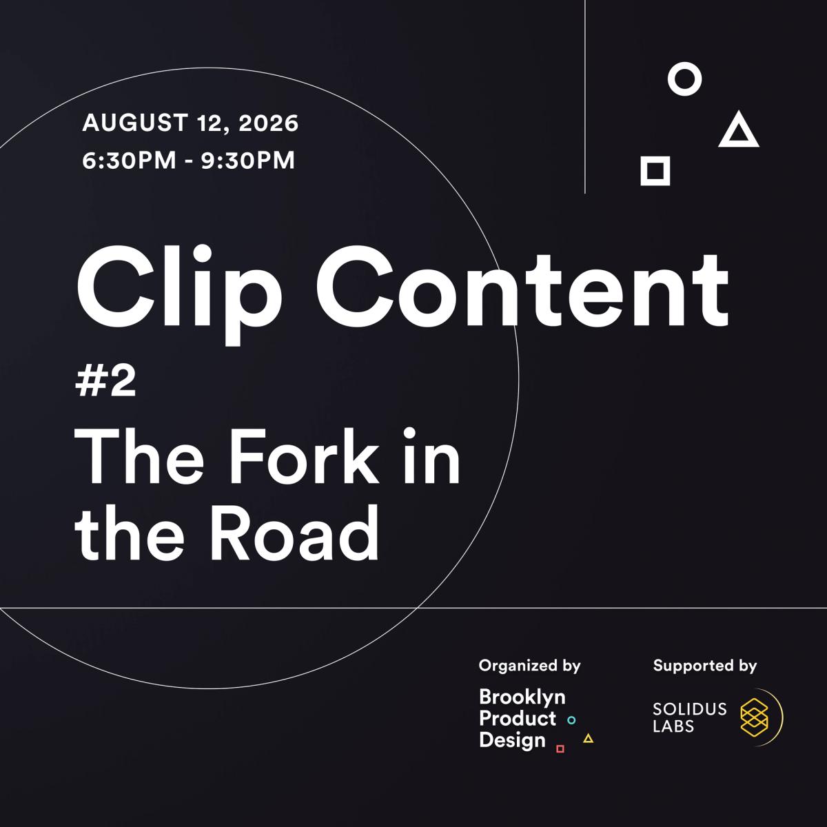 Clip Content #2: The Fork in the Road