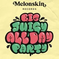 Melonskin Day Party