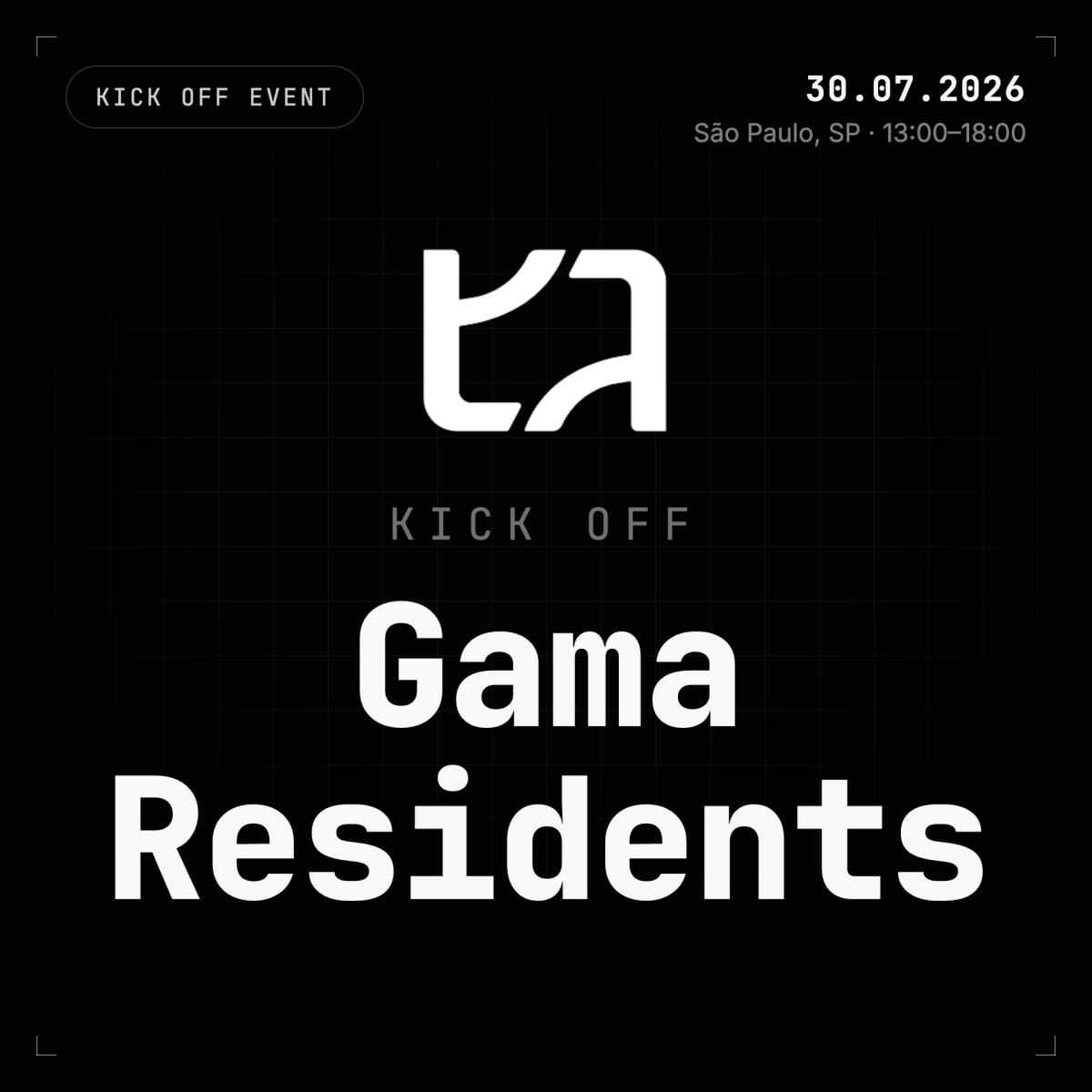 Kick Off Gama House Residents - Google, Shiva e Monashees