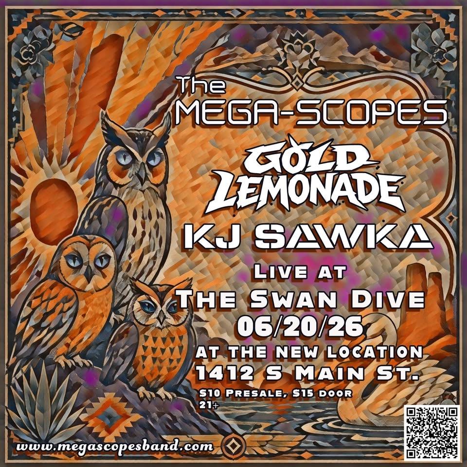 MEGA-SCOPES, Gold Lemonade and KJ Sawka- Live at the Swan Dive