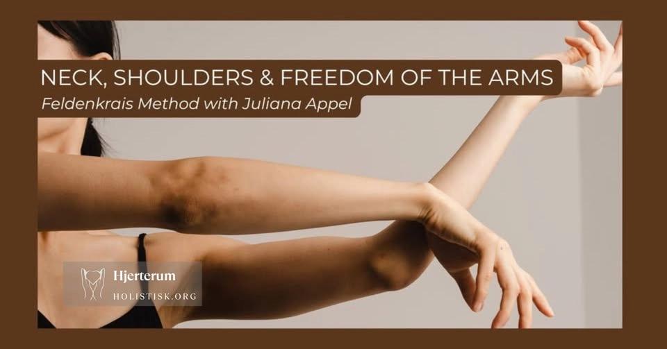 NECK, SHOULDERS & FREEDOM OF THE ARMS