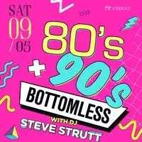 80s & 90s Bottomless Party with Live DJ