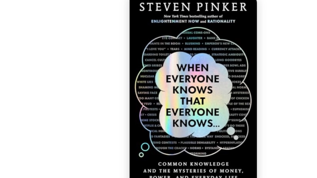 When Everyone Knows That Everyone Knows by Steven Pinker