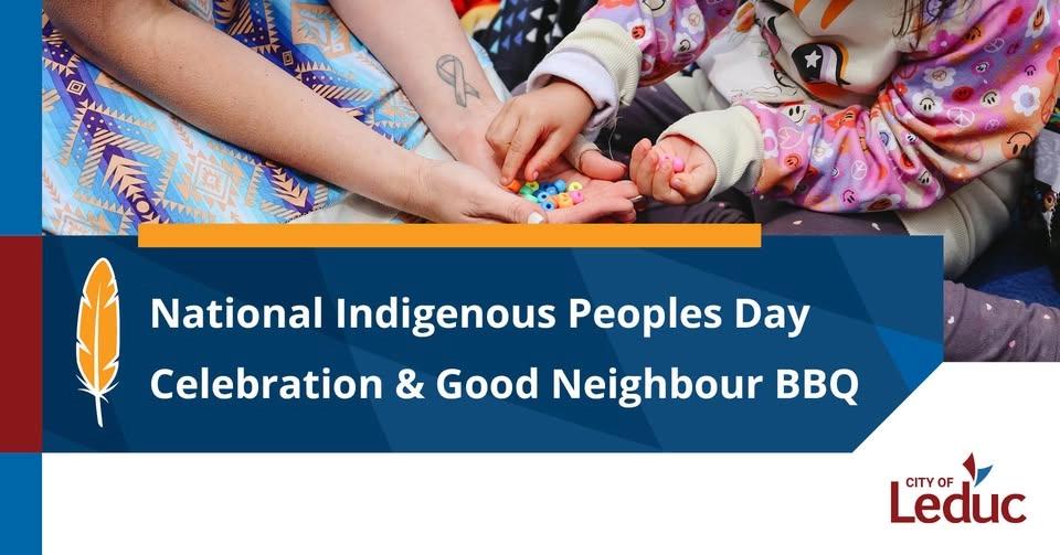National Indigenous Peoples Day Celebration & Good Neighbour BBQ