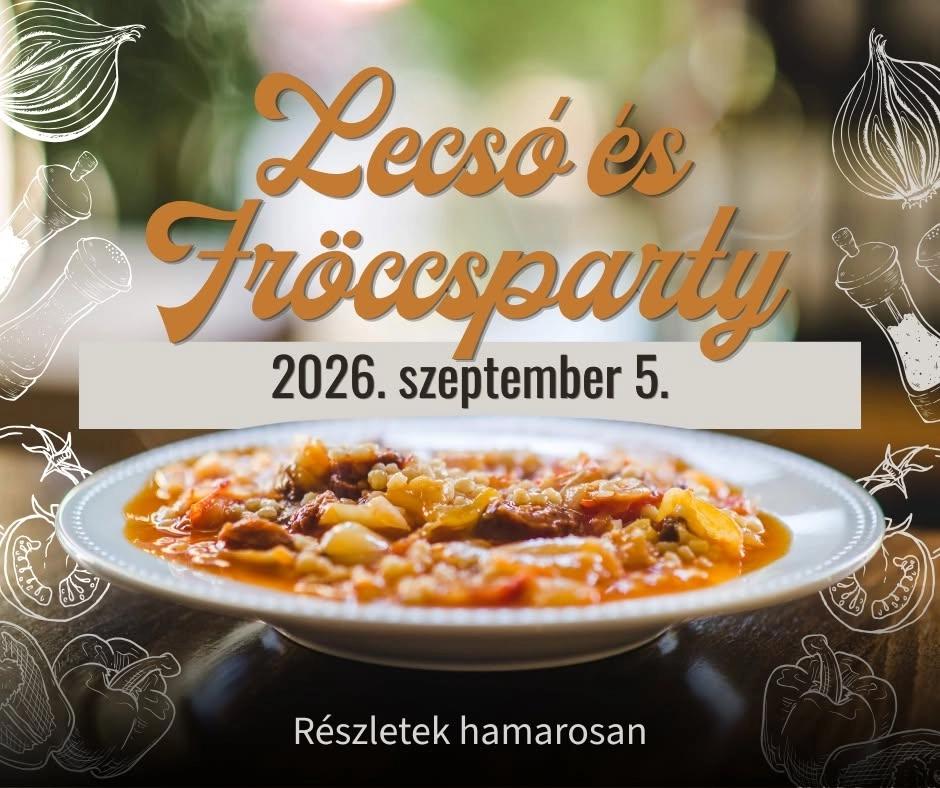 Lecsó és Fröccsparty 2026.