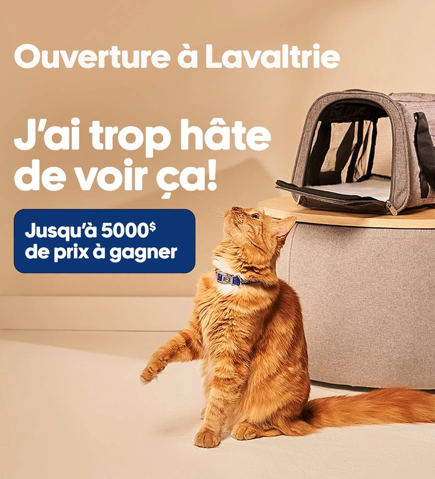 🎉 Événement d'ouverture | Mondou Lavaltrie