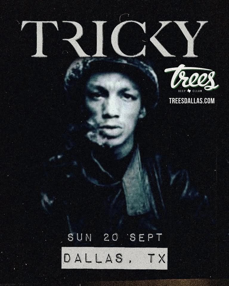 TRICKY WITH SPECIAL GUEST: TBA