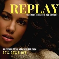 REPLAY - The Finest In Classic R&B Anthems