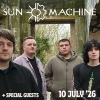 Sunmachine with special guests!