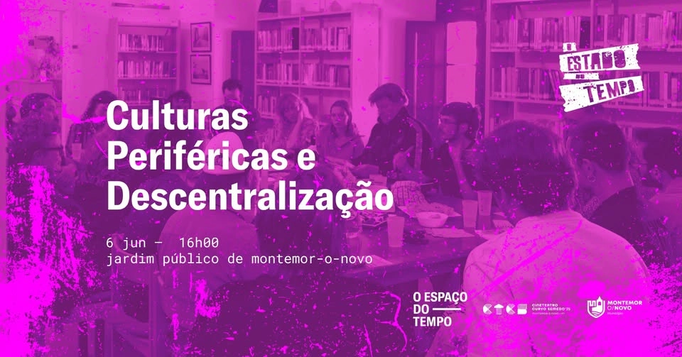 O Estado do Tempo #9 | Culturas Periféricas e Descentralização