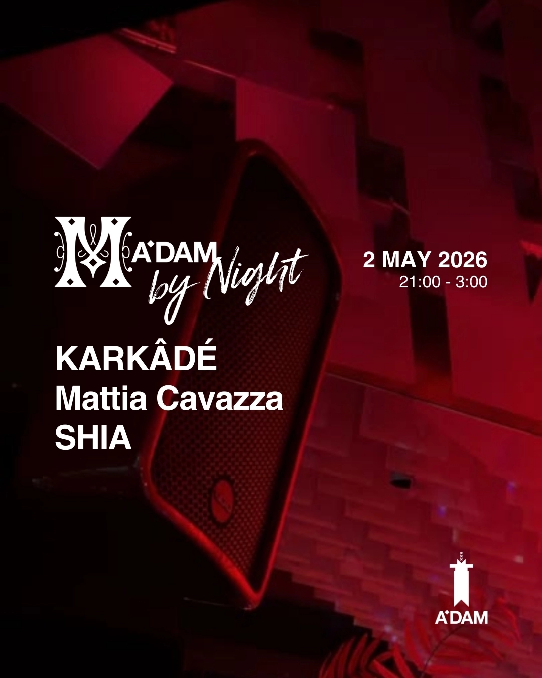 Madam by Night invites: SHIA, Mattia Cavazza, KARKÂDÉ