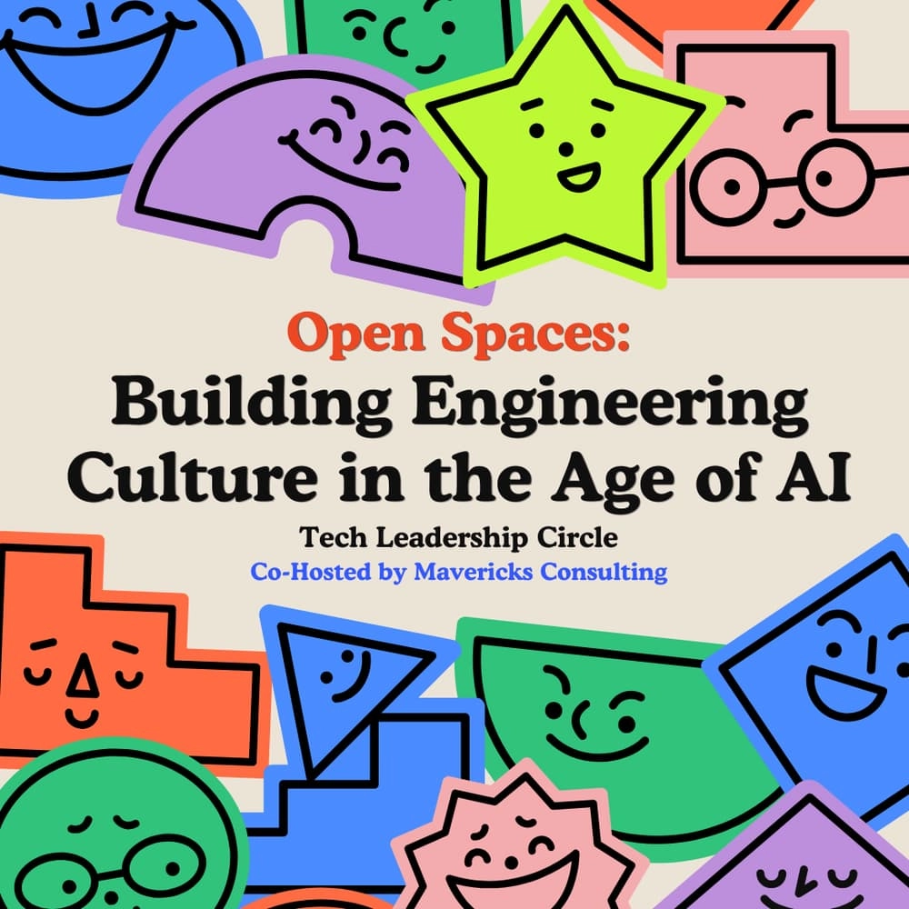 Open Spaces: Building Engineering Culture in the Age of AI