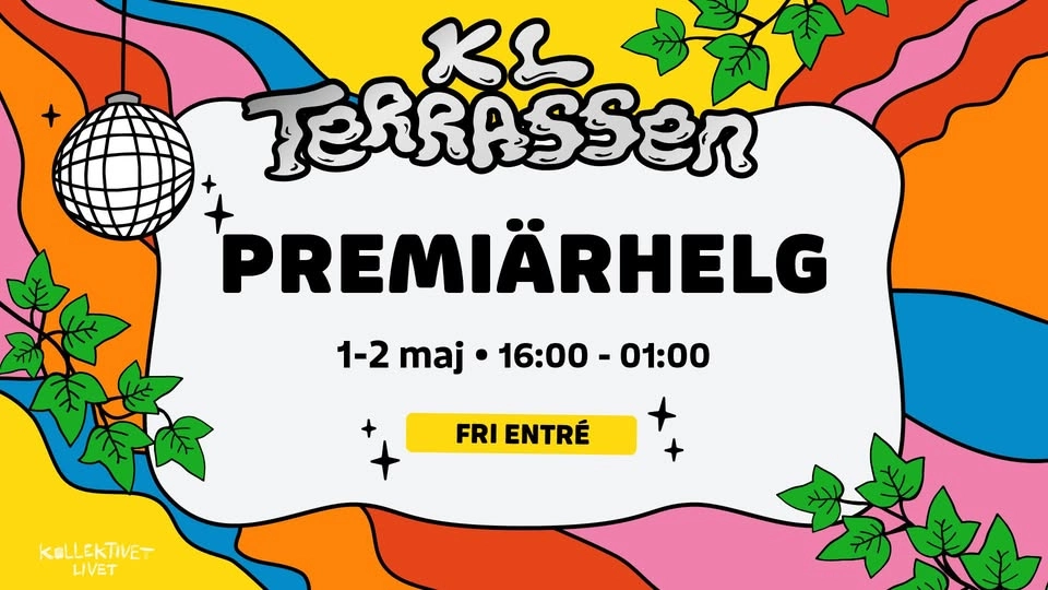 Premiärhelg KL Terrassen | Kollektivet Livet
