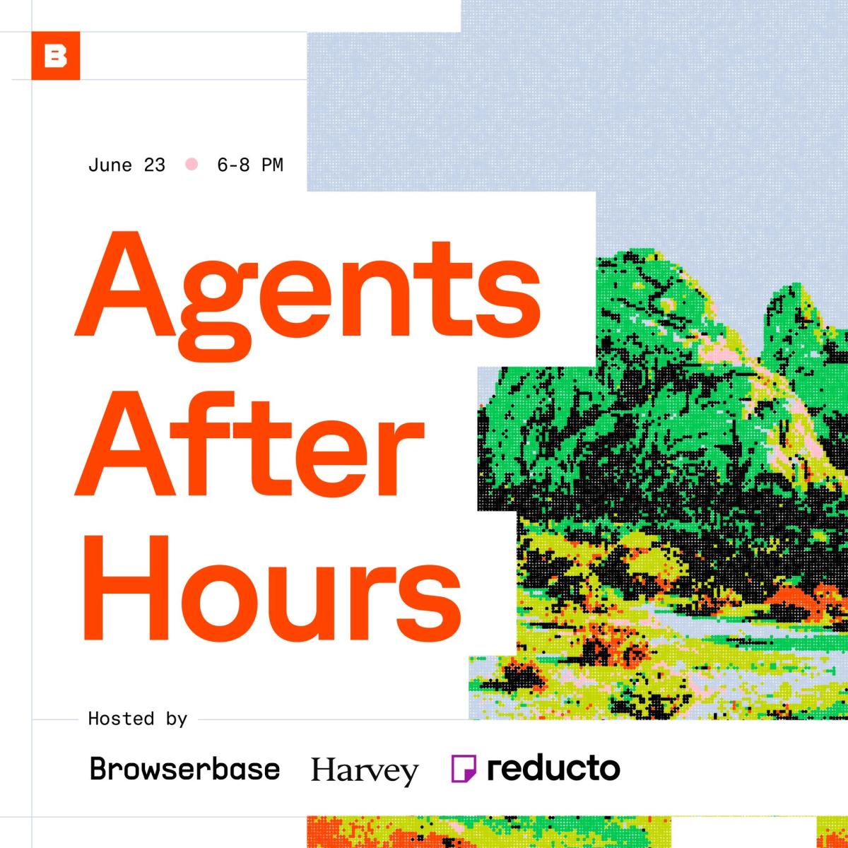 Agents After Hours ft. Harvey, Reducto, and Browserbase