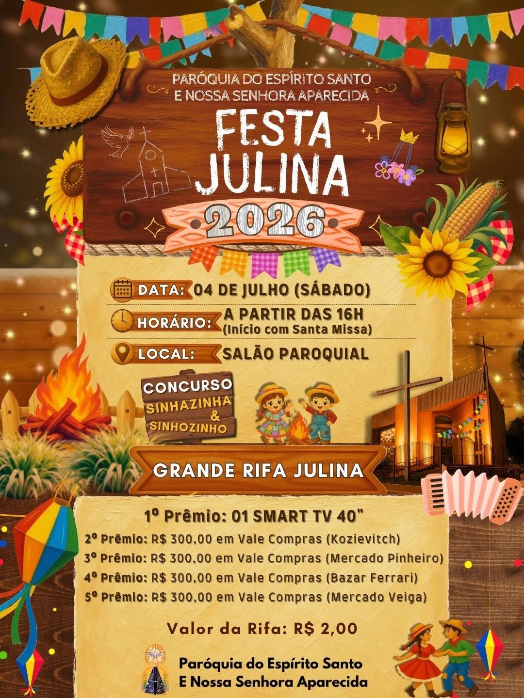 Festa Julina 2026 Iniciando após às 16h após a Santa Missa