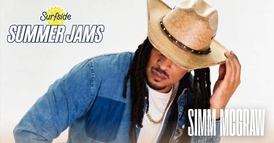 Surfside Summer Jams: Simm McGraw