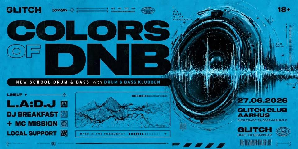 Colors of DNB with DRUM & BASS KLUBBEN // L.A:D.J & DJ Breakfast + MC Mission at @GLITCH