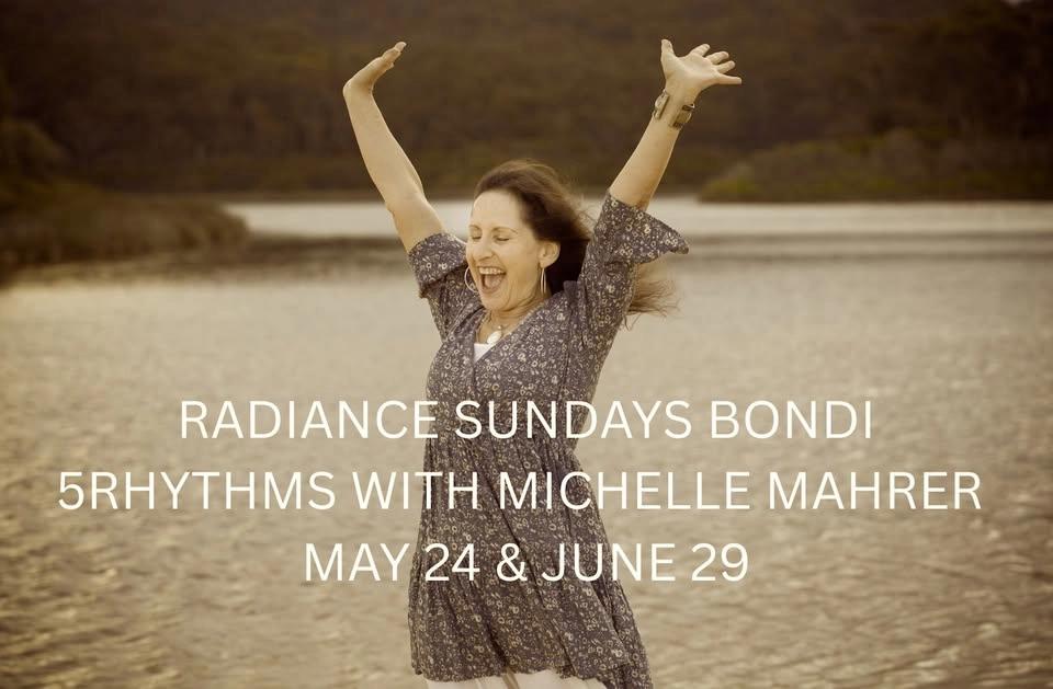 Radiance Sundays 5Rhythms with Michelle Mahrer May 24