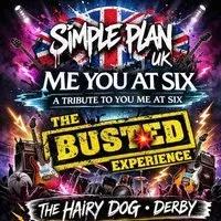 Simple Plan UK + Me You at Six + The Busted Experience