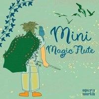 Little Listeners: Mini Magic Flute