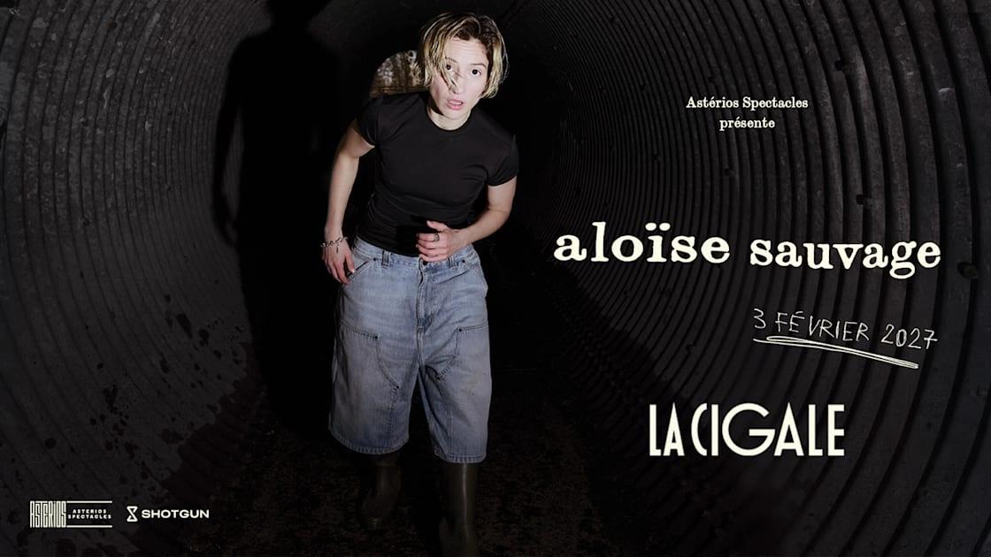 Aloïse Sauvage - La Cigale - Paris