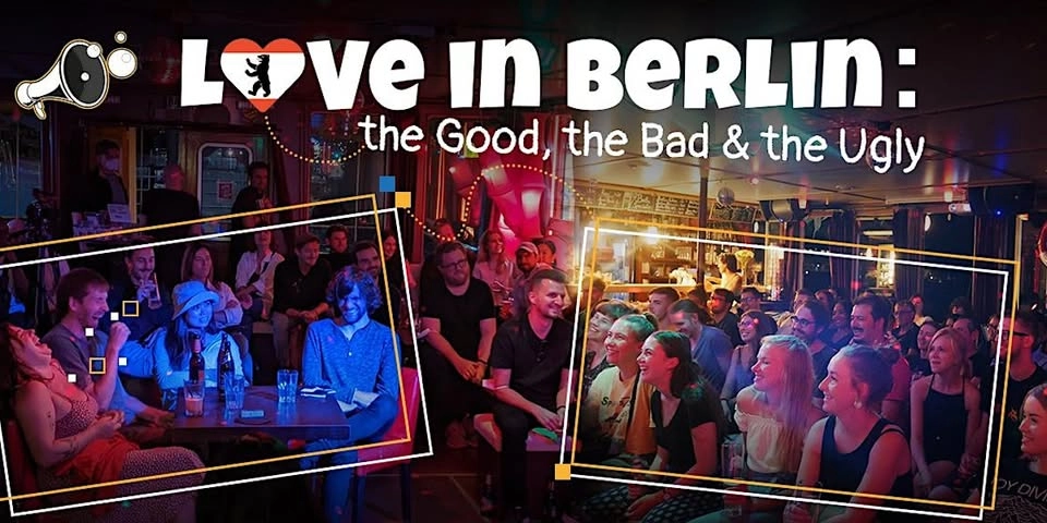 LOVE in Berlin - the Good, the Bad and the Ugly (+FREE SHOTs) - English Comedy Game Show