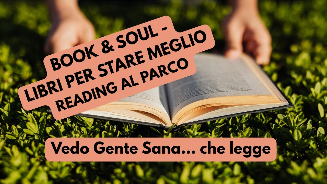 BOOK & SOUL al parco - Libri per stare meglio