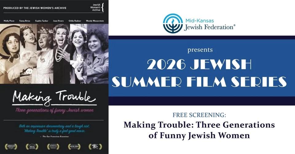 2026 Jewish Summer Film Series:"Making Trouble: Three Generations of Funny Jewish Women"