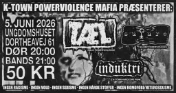 K-TOWN POWERVIOLENCE MAFIA PRÆSENTERER: TÆL, SUTURE & INDUKTRI
