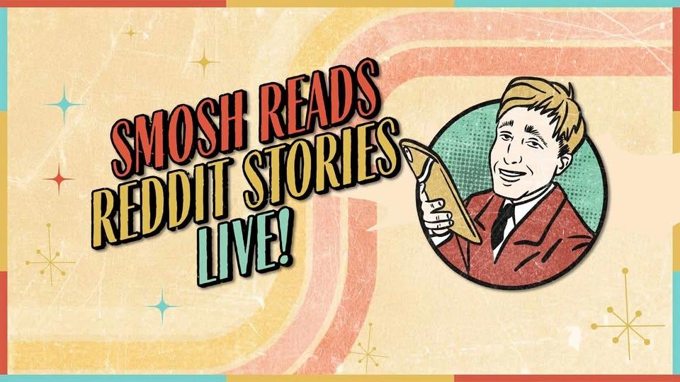 SMOSH Reads Reddit Stories Live!