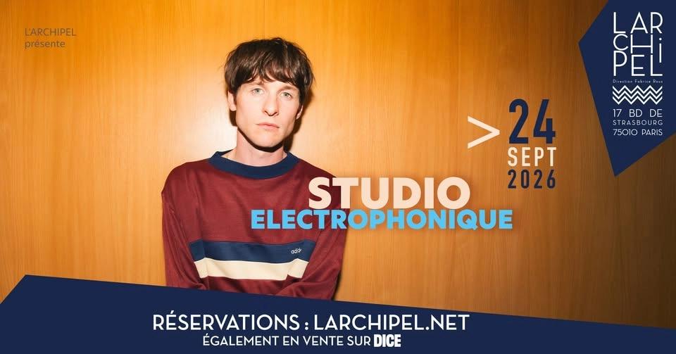 Studio Electrophonique - Paris, L'Archipel - 24.09.2026