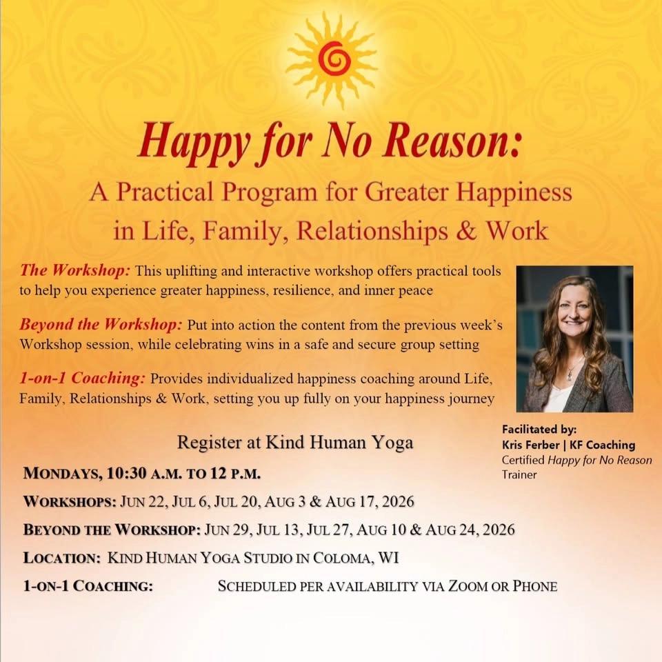 Happy for No Reason: A Practical Program for Greater Happiness in Life, Family, Relationships & Work